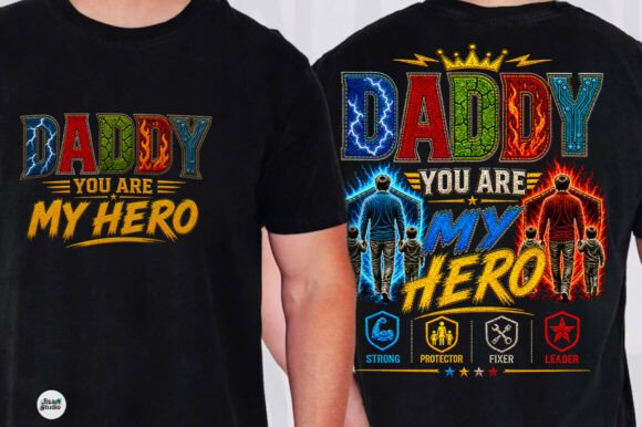 Daddy You Are My Hero Father's Day PNG: Design Guide