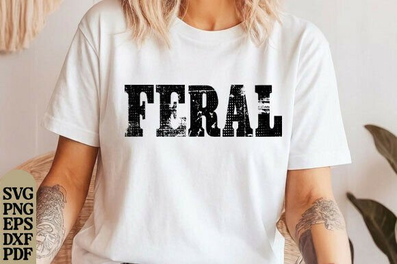 Embrace the Chaos: The Feral Shirt Vintage SVG Guide