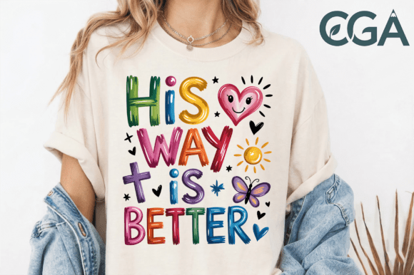 His Way is Better Colorful PNG: Faith-Focused Design Asset